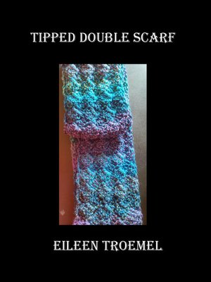 cover image of Tipped Doubles Scarf